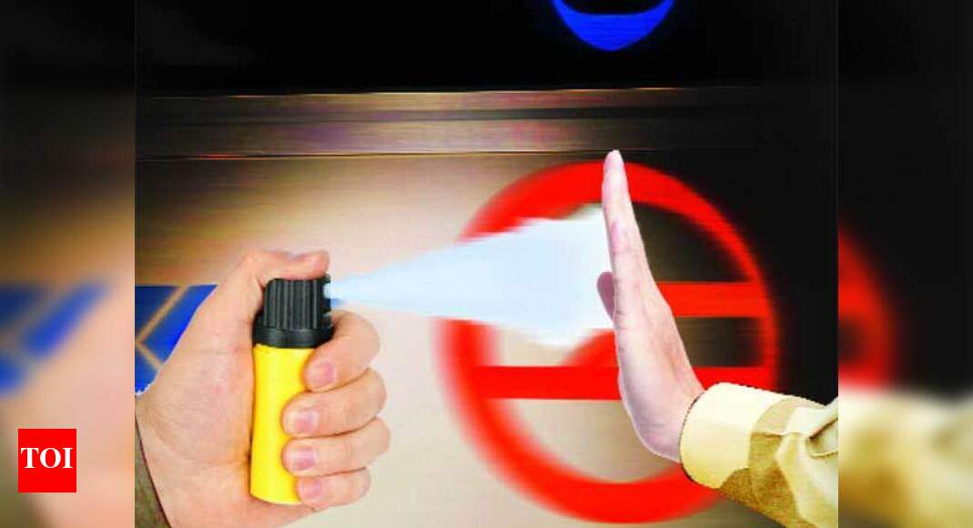 Carry pepper spray for safety Cops. Not allowed on the Metro! CISF