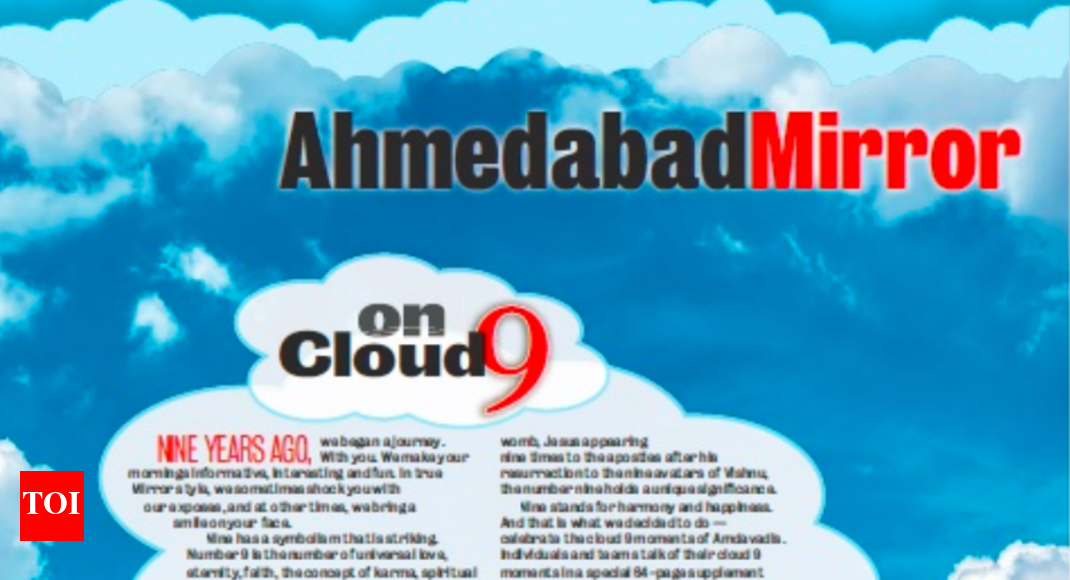 Ahmedabad Mirror turns 9 in style with a special feature Times of India