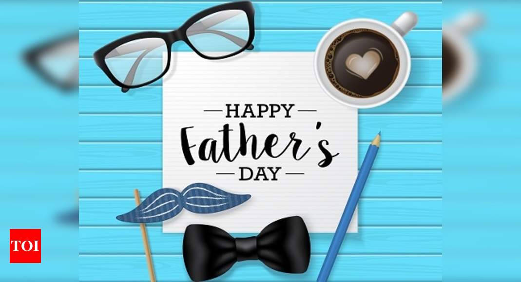 Father S Day 2017 Celebration How To Make It Special For Your Dad