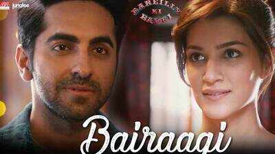 Bareilly Ki Barfi: Bairaagi