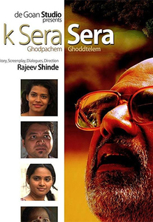 K Sera Sera Ghodpachem Ghoddtelem