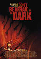
Don't Be Afraid Of The Dark
