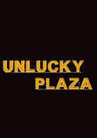 
Unlucky Plaza
