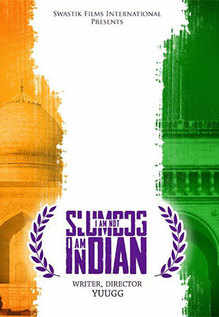 I Am Not Slumdog I Am Indian