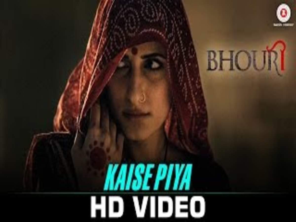 Kaise Piya Bhouri