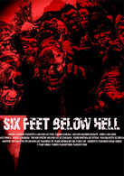 
6 Feet Below Hell
