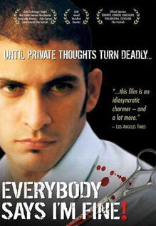 Everybody Says I'm Fine!