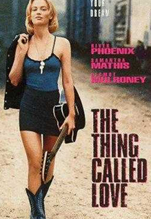 The Thing Called Love