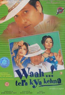 Waah! Tera Kya Kehna
