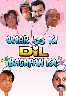 Umar 55 Ki Dil Bachpan Ka