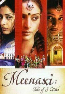 Meenaxi: Tale Of 3 Cities