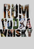 
Rum Vodka Whisky
