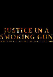 Justice In A Smoking Gun