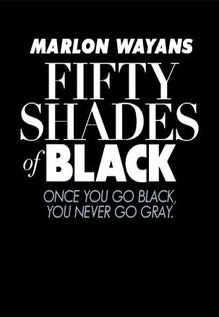 Fifty Shades Of Black Movie Showtimes Review Songs Trailer Posters News Videos Etimes