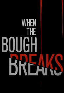 When The Bough Breaks