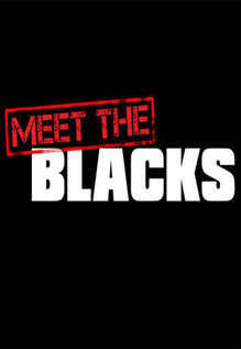 Meet The Blacks