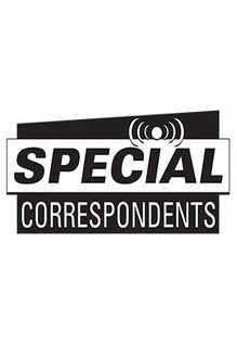Special Correspondents