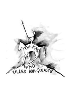 The Man Who Killed Don Quixote