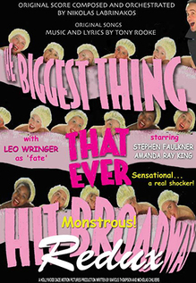 The Biggest Thing That Ever Hit Broadway: Redux