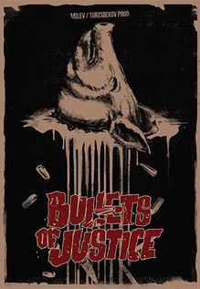 Bullets Of Justice