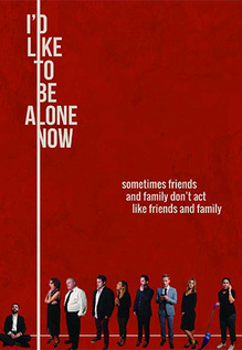 I'd Like To Be Alone Now