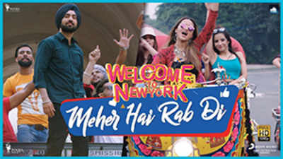 Welcome To New York | Song - Meher Hai Rab Di