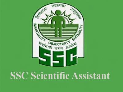 SSC Scientific Assistant 2018: Syllabus, Exam Pattern, Dates, Admit Card, Results