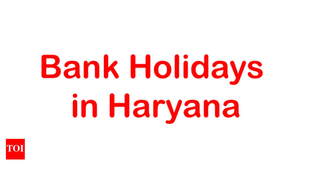 Bank Holidays in Haryana 2018 Gurgaon News Times of India