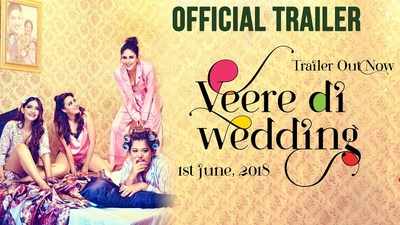 Veere Di Wedding - Official Trailer