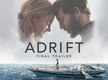 
Adrift - Official Trailer
