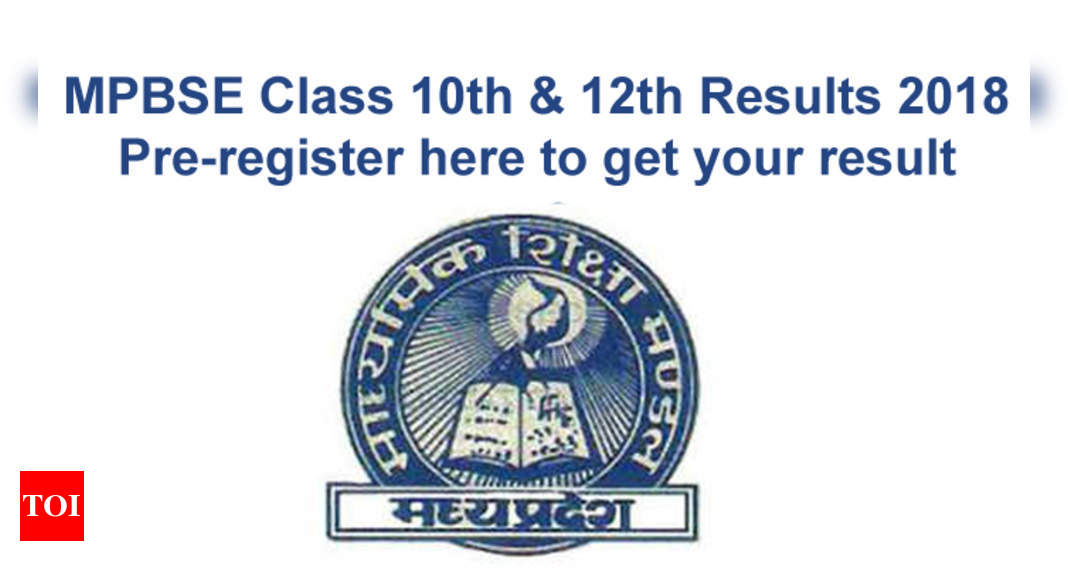 MP Board Result 2018: MPBSE Madhya Pradesh Class 10th, 12th Result 2018 ...