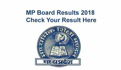 Mp Board 10th Result 2018; Mpbse 12th Result 2018 Released: 66% Pass 