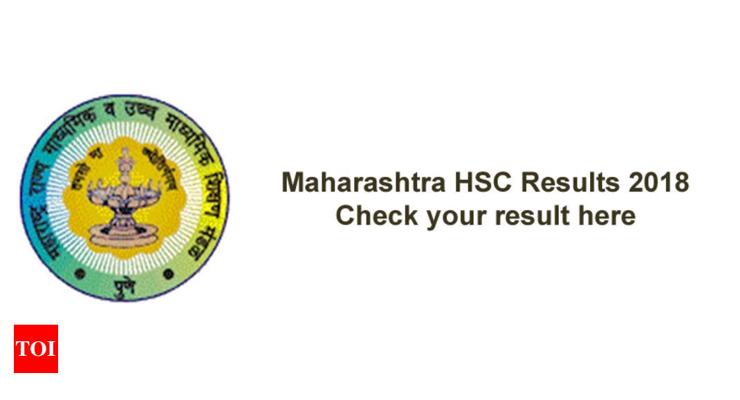 Maharashtra HSC Result 2018 released, find your result here - Times of ...