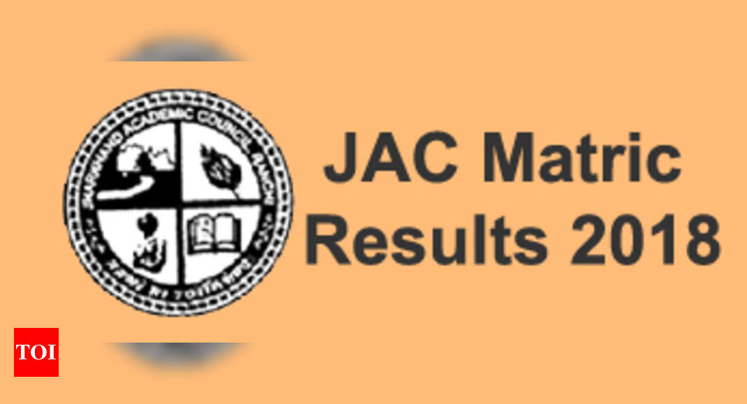 Jharkhand Board result 2018: JAC 10th Matric results declared ...