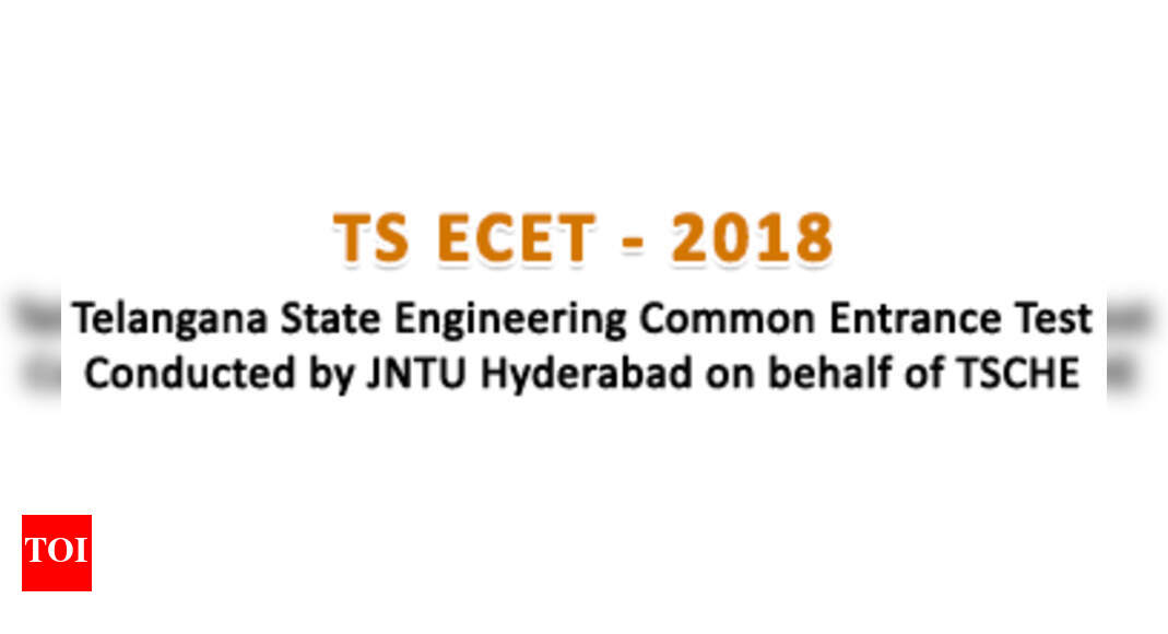 TS ECET 2018: Telangana ECET counselling process to commence from June ...