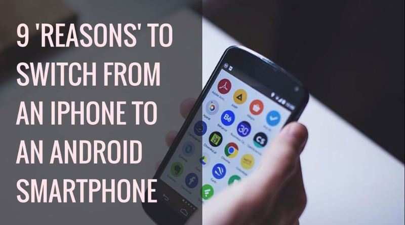 9 Reasons To Switch From An IPhone To An Android Smartphone | Gadgets Now