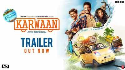 Karwaan - Official Trailer