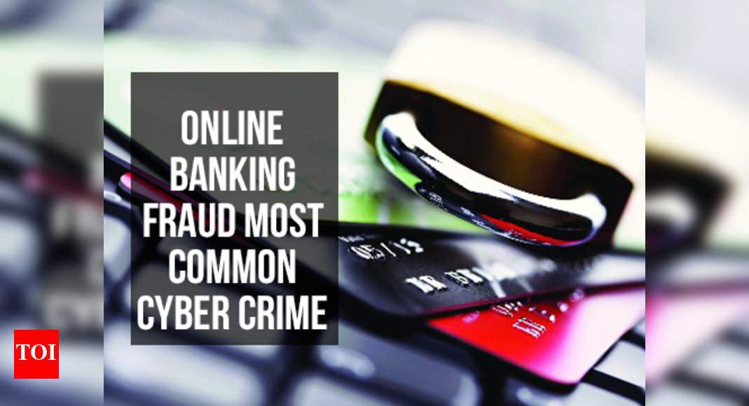 Infographic: Cyber crime up, online banking fraud tops the list - Times ...