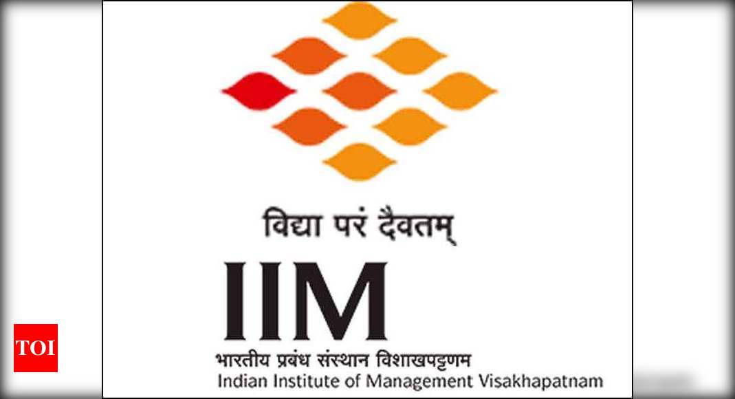 IIM-Visakhapatnam to begin doctoral progarmme FPM from next year ...