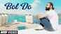 Latest Hindi Song Bol Do Sung By Sona Mohapatra Hassan Hayat Khan