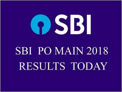 SBI PO Mains 2018 results likely to be announced today @ sbi.co.in/careers
