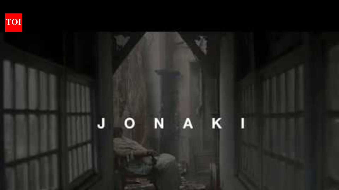 Jonaki - Offcial Teaser