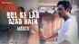 Manto | Song - Bol Ke Lab Azad Hain