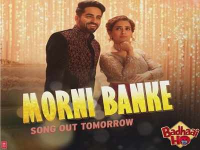 ‘Badhaai Ho’ new song ‘Morni Banke’ to be out tomorrow