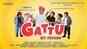 Gattu My Friend - Official Trailer