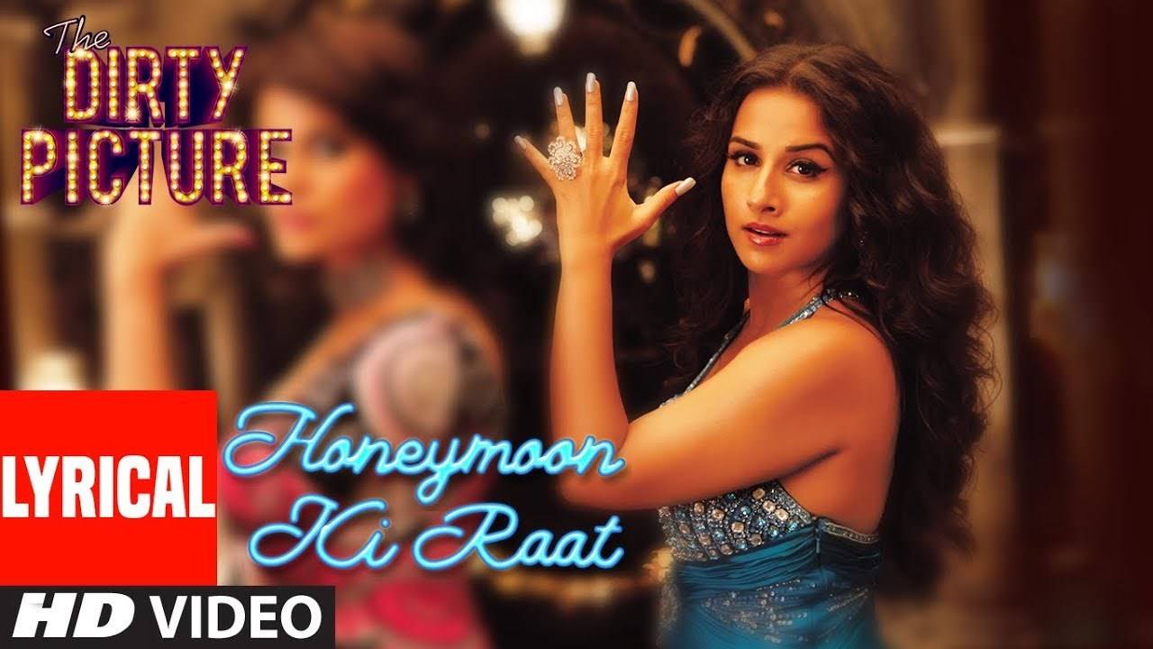 The Dirty Picture | Song - Honeymoon Ki Raat (Lyrical)