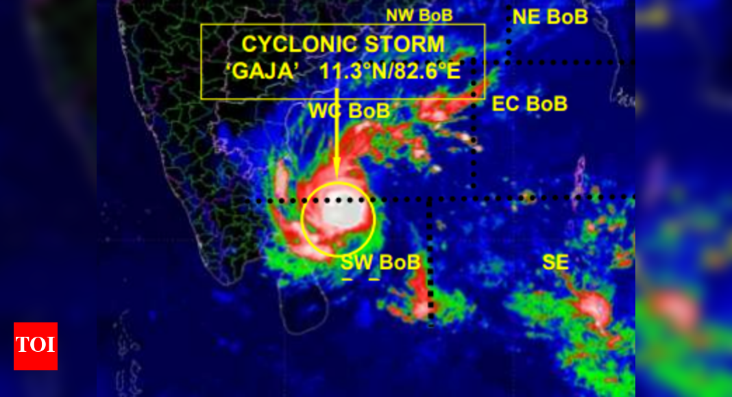 Chennai Weather: IMD: Cyclone Gaja to make landfall near Nagapattinam ...