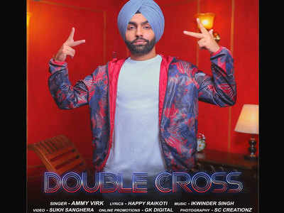 Double Cross: Ammy Virk’s latest track will make you put your bhangra shoes on