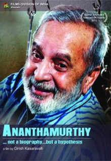 Ananthamurthy…Not a biography…but a hypothesis
