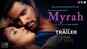 Myrah - Official Trailer